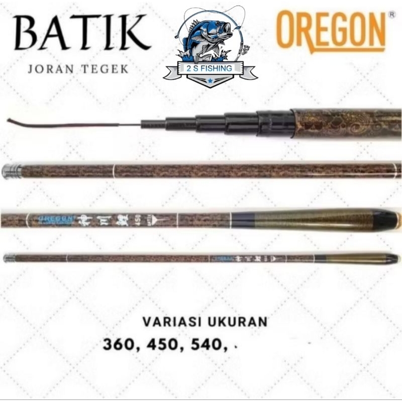 Joran Tegek Oregon Batik