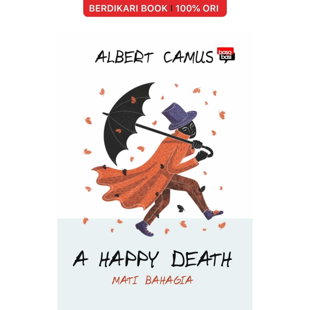 Berdikari - Camus; Mati Bahagia A Happy Death Sebuah Novel - Basabasi