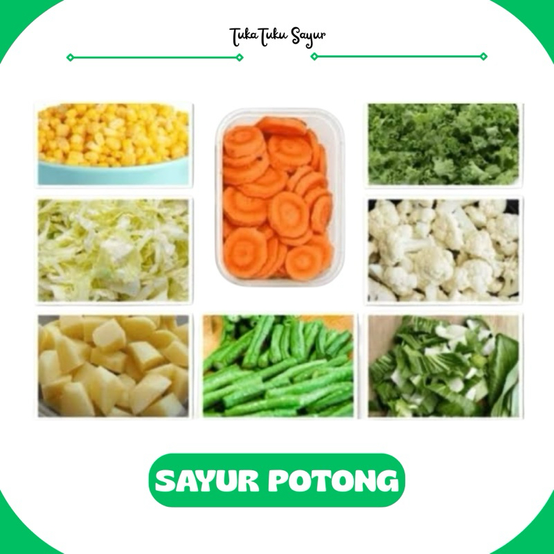

Aneka Sayur Potong / Sayur Segar / Sayur Siap Masak - TukaTuku Sayur