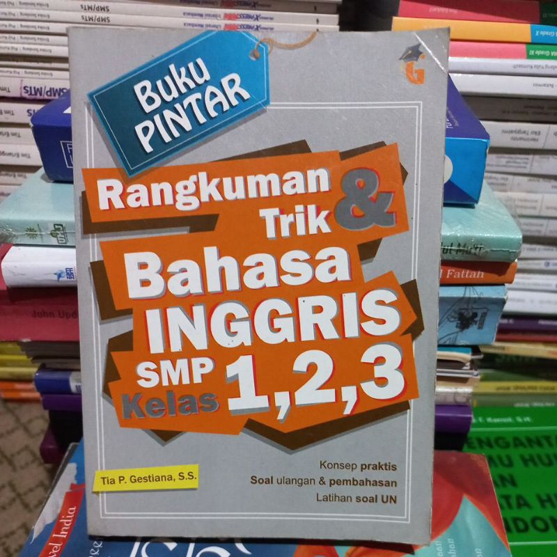 BUKU PINTAR RANGKUMAN DAN TRIK BAHASA INGGRIS SMP