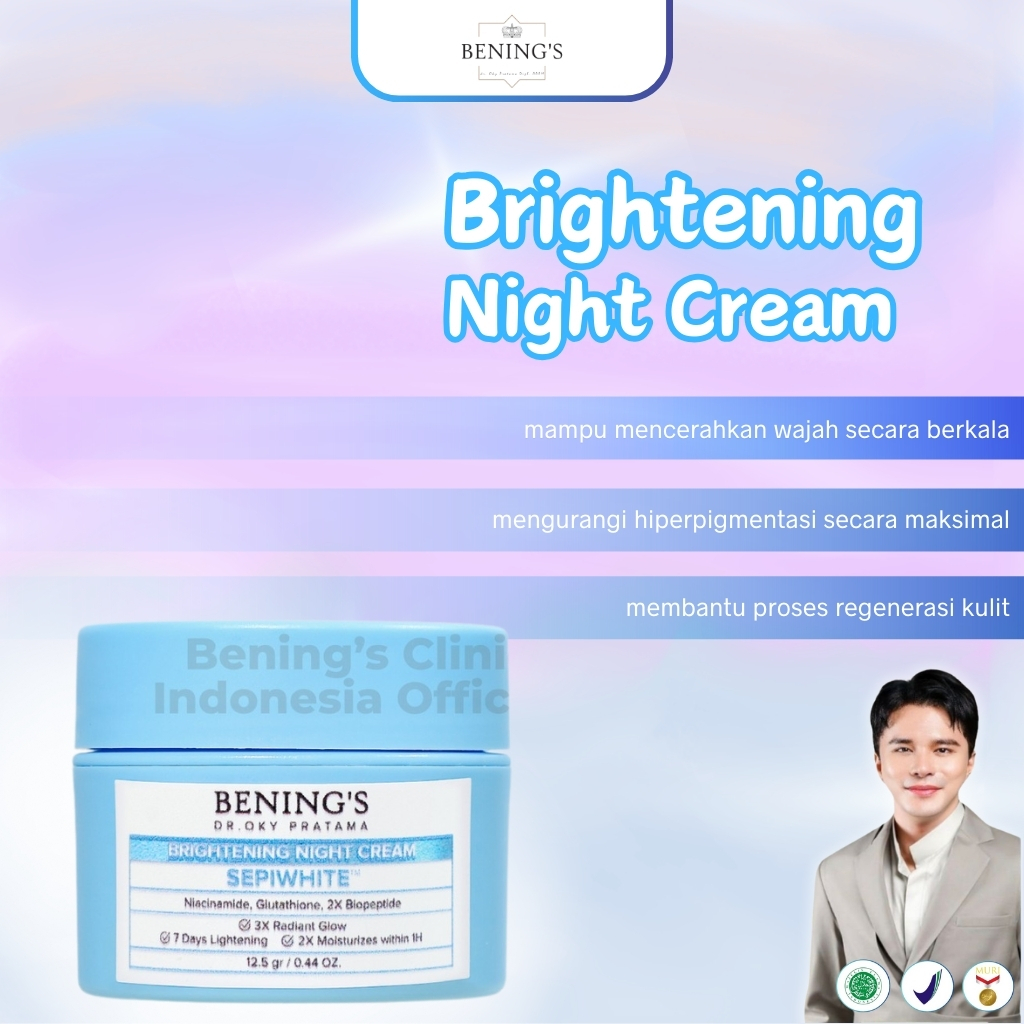 Bening's Brightening Night Cream | Cream Malam Pencerah dan Glowing Benings Skincare Dr Oky Clinic