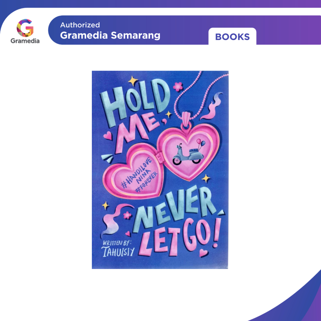 Gramedia - Hold Me, Never Let Go (Squad)
