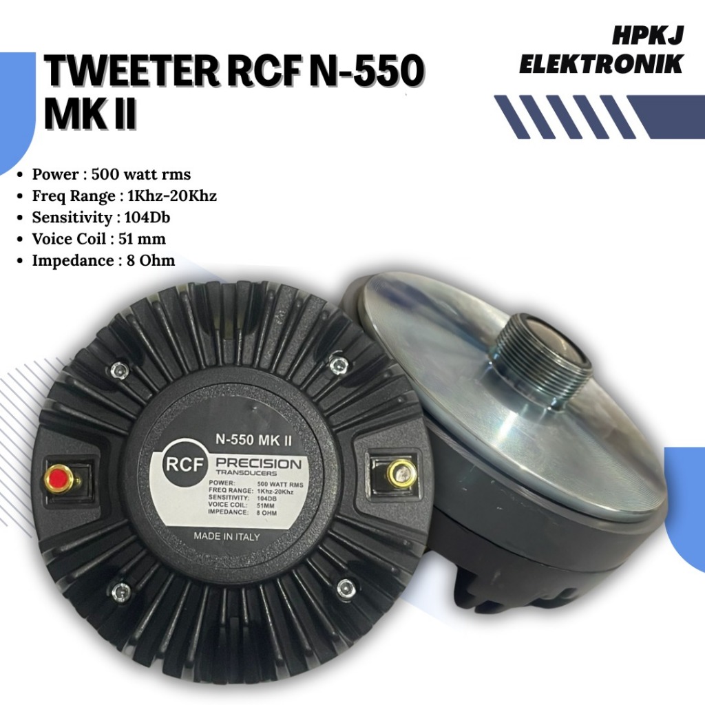 Tweeter RCF N 550 MK II- Driver RCF N 550MK II N550 HITAM
