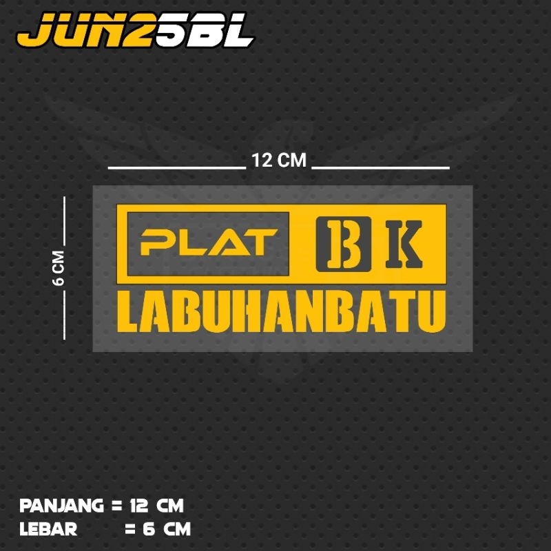 STIKER CUTTING TULISAN PLAT BK LABUHANBATU / JUN25BL SUT