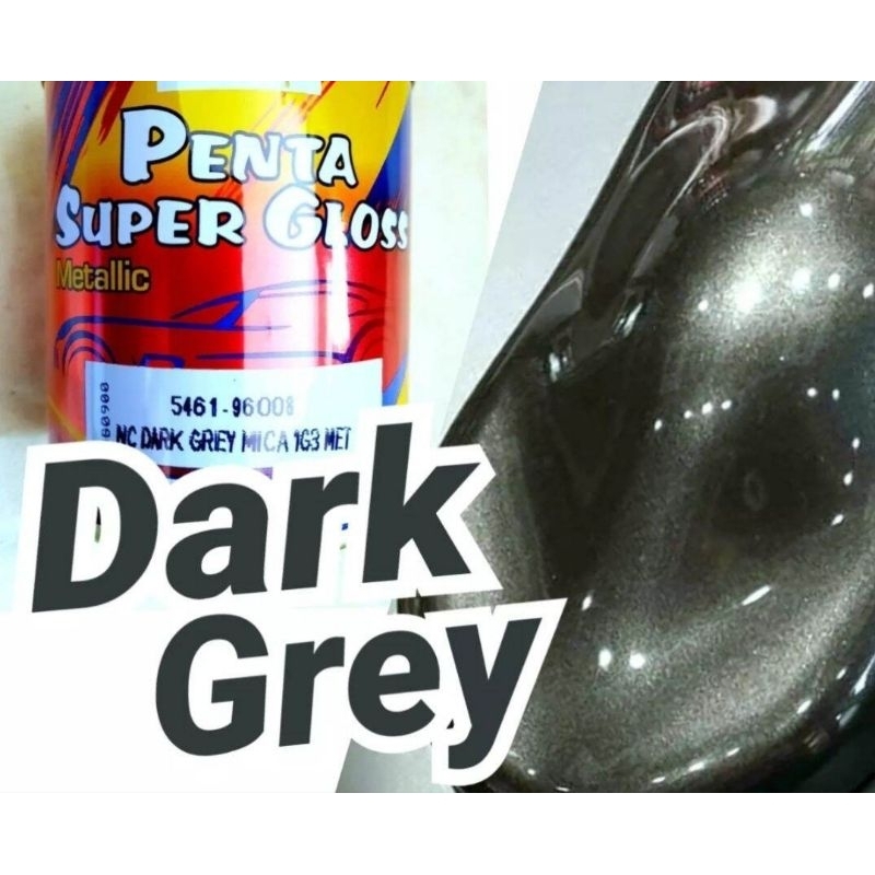CAT PENTA SUPER GLOSS SOLID NC DARK GREY MICA 1G3 MET / ABU GELAP METALIK ISI 200 GRAM / CAT MOBIL /