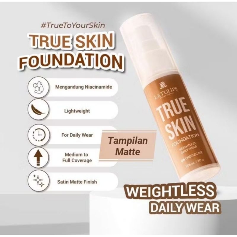 La Tulipe True Skin Foundation Weightless Daily Wear