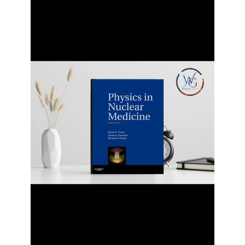 Physics in Nuclear Medicine: Expert Consult