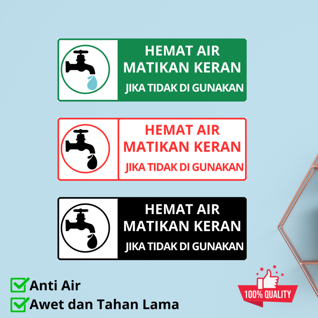 

Sticker Anti Air Hemat Air Matikan Keran Jika Tidak Digunakan Stiker Vynil Waterproof