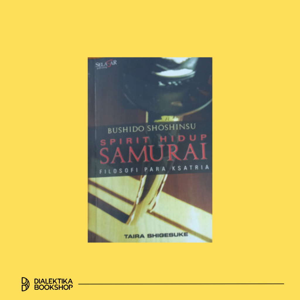 BUKU SPIRIT HIDUP SAMURAI - BUSHIDO SHOSHINSU [ORIGINAL]