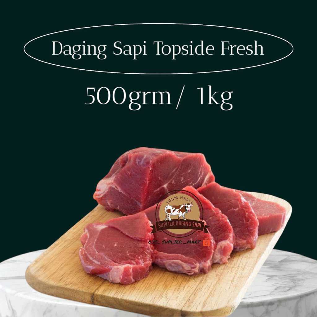 

Supplier Daging Sapi Topside Fresh 500grm/1kg