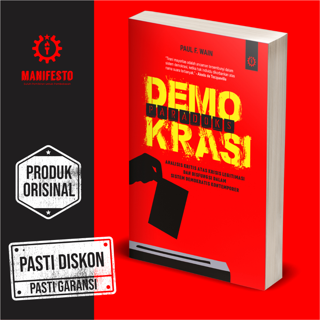 PARADOKS DEMOKRASI - Analisis Atas Krisis Legitimasi dan Disfungsi Dalam Sistem Demokrasi Modern