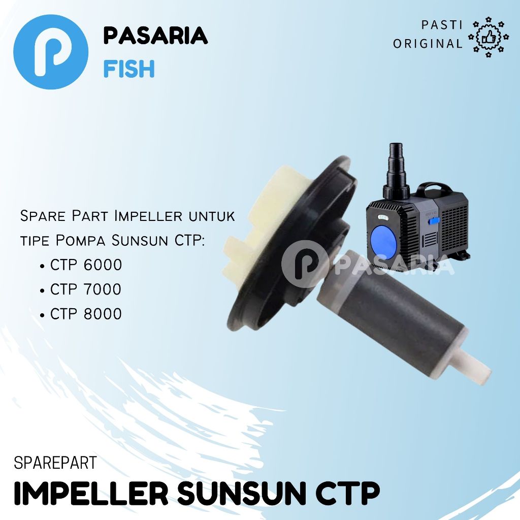 SPARE PART SUNSUN CTP IMPELLER WATER PUMP CTP 6000/8000 Baling Baling