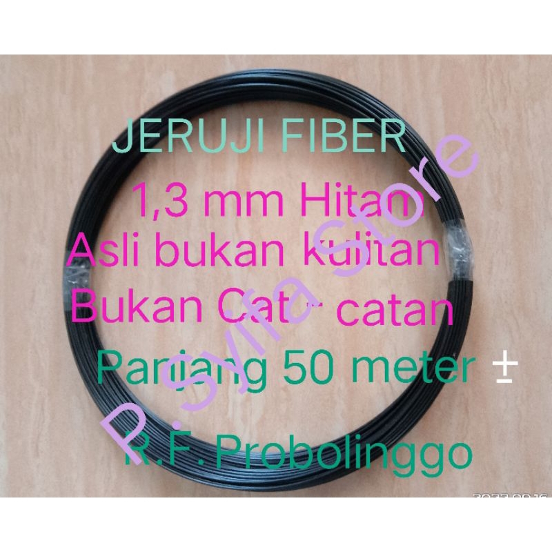 Ruji Fiber 1,3 mm Hitam panjang 50 meter
