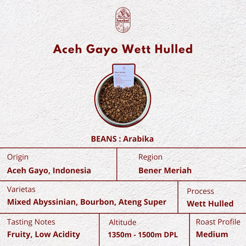 

Biji Kopi Arabika Aceh Gayo Wett Hulled (100gr & 200gr)
