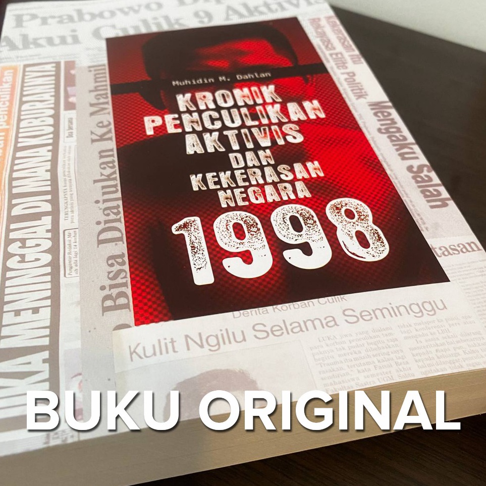 KODE I52C Kronik Penculikan Aktivis  Kekerasan Negara 1998  Muhidin M Dahlan  Original