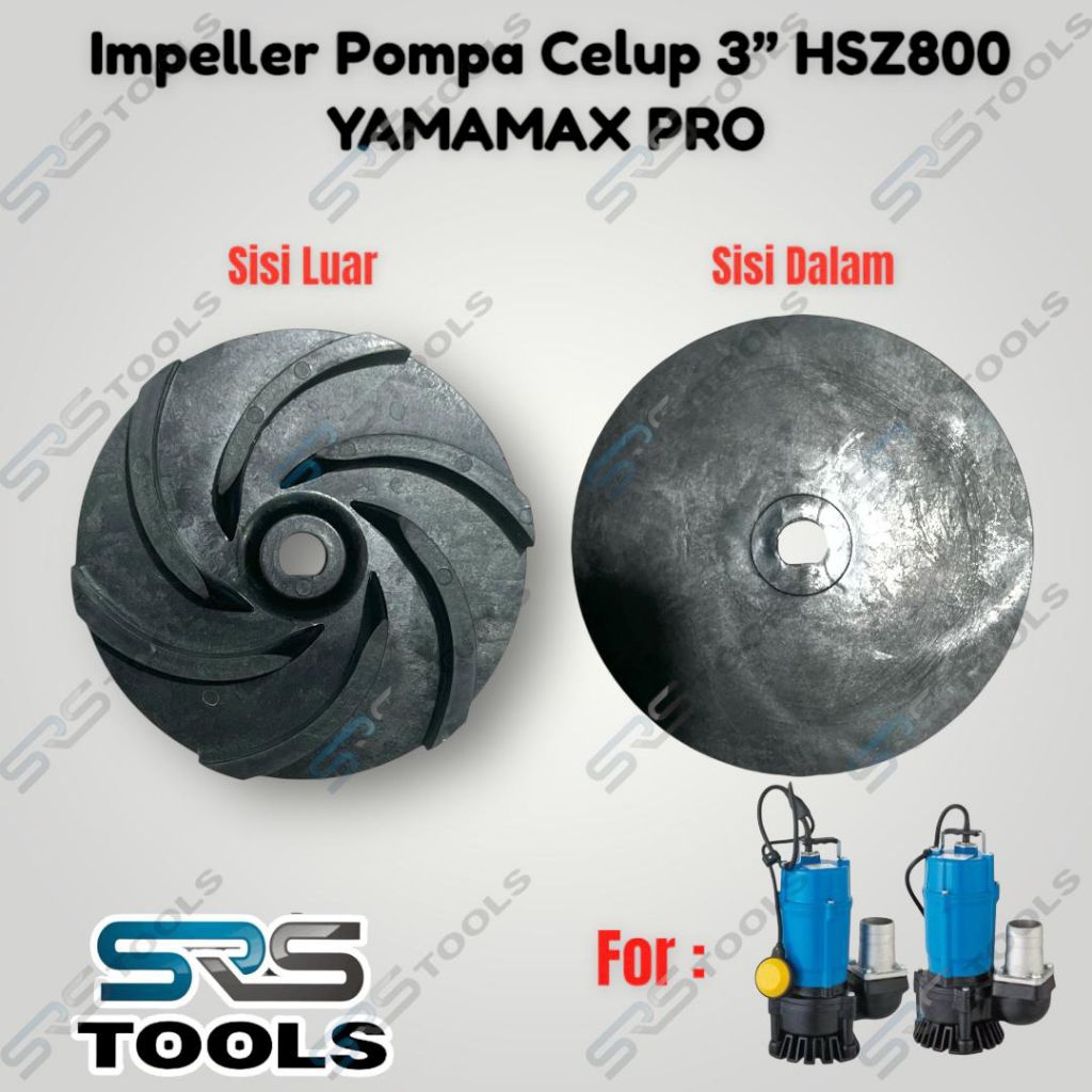 YAMAMAX PRO Sparepart Kipas Impeller Mesin Pompa Celup Air Kotor Keruh 3 Inch HSZ 800 HSZ800 3"