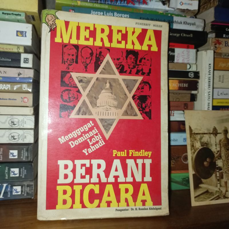 Mereka Berani Bicara: Menggugat Dominasi Lobi Yahudi by Paul Findley