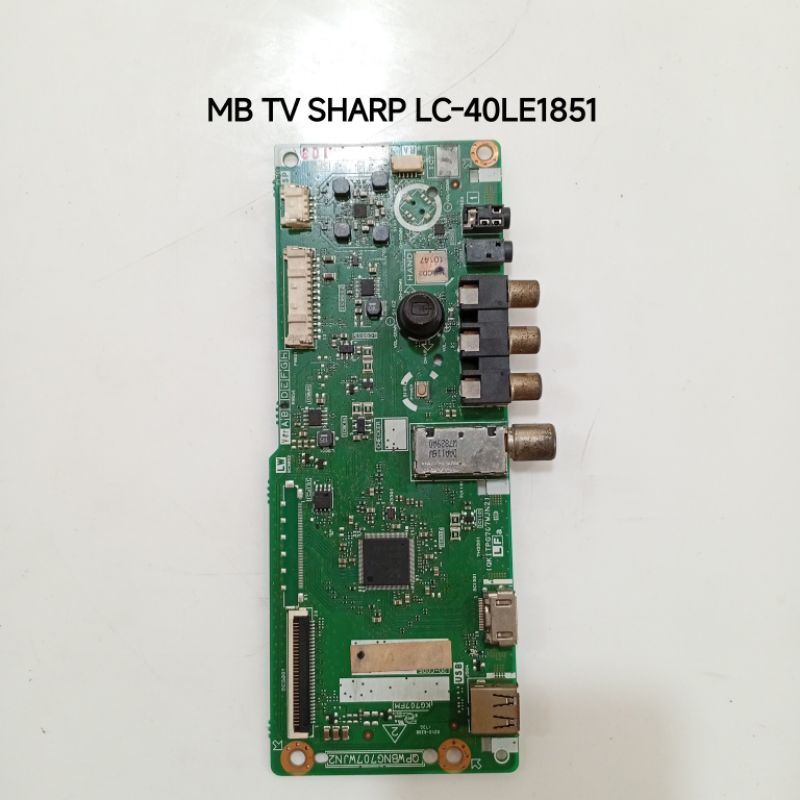 MB TV SHARP LC-40LE1851 MAINBOARD MESIN TV SHARP LC-40LE1851