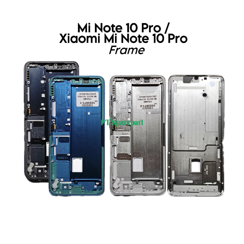 Frame Mi Note 10 Pro / MiNote 10 Pro / M1910F4S - Tulang Tengah Tatakan LCD & Mesin