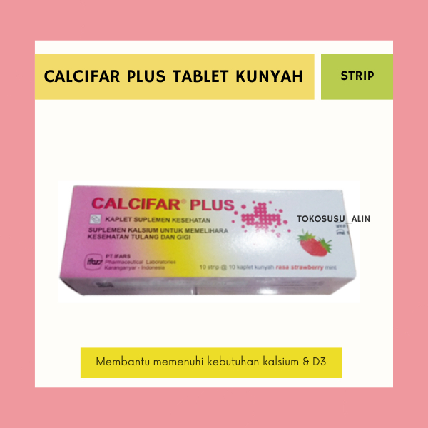 CALCIFAR PLUS STRIP 10 TABLET KUNYAH / KALSIUM / SUPLEMEN TULANG