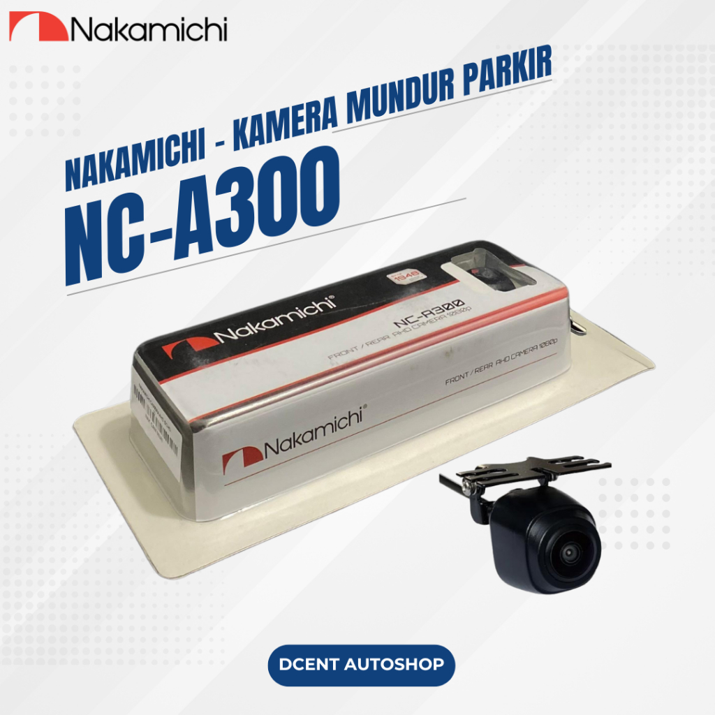 Kamera Mundur Mobil  - Kamera Mundur Nakamichi NC-A300 - Kamera Mundur Parkir - AHD 1080P - Premium 