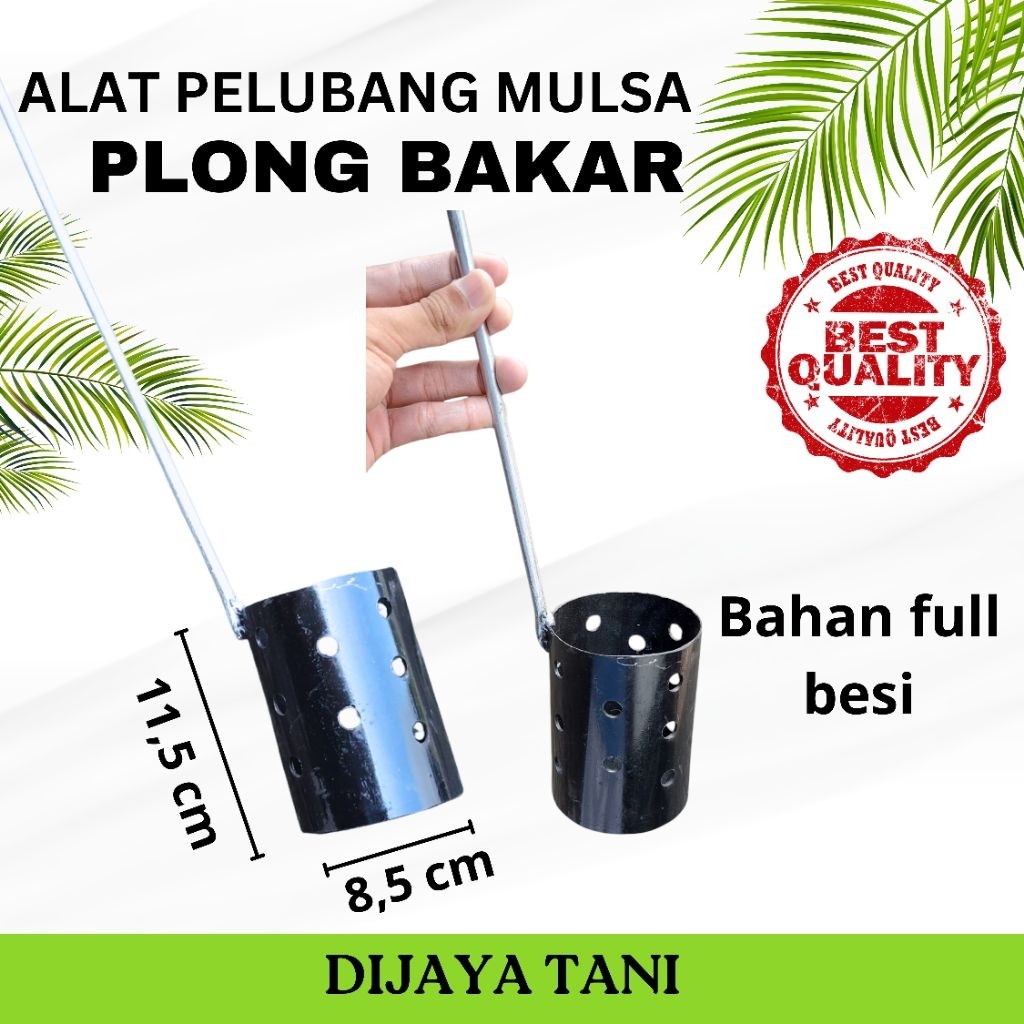 PLONG ALAT PELUBANG MULSA MODEL BAKAR