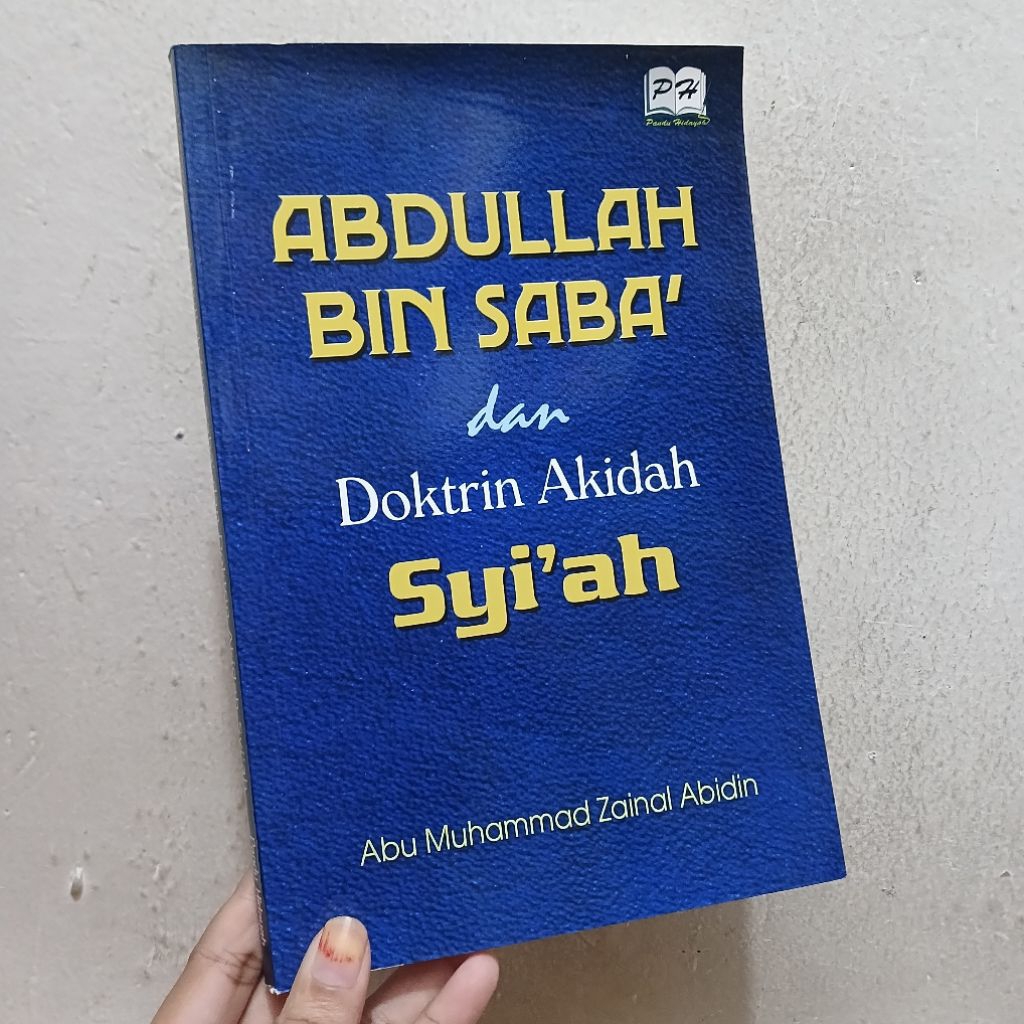Abdullah Bin Saba' dan Doktrin Akidah Syi'ah | Abu Muhammad Zainal Abidin