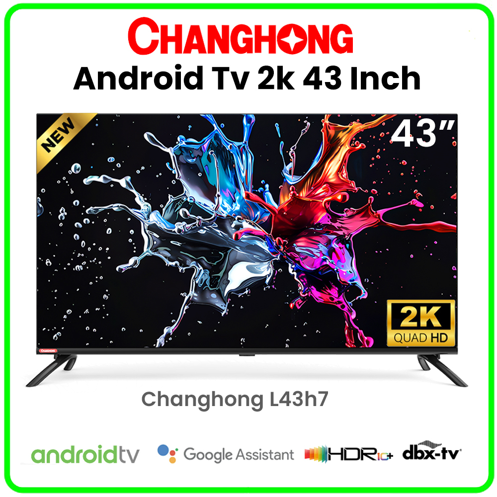 ANDROID TV CHANGHONG/SMART TV LED TV CHANGHONG L43H7 - Layar 43 inch