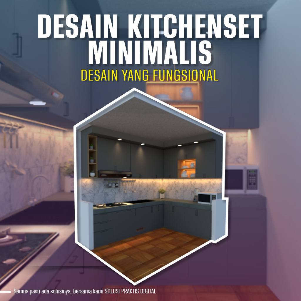 JASA DESAIN INTERIOR DAPUR | KITCHENSET MINIMALIS