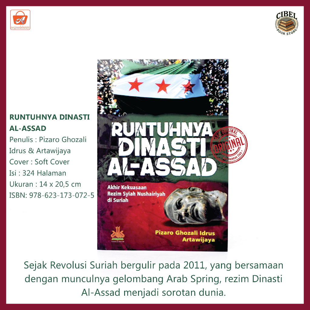 RUNTUHNYA DINASTI AL-ASSAD karya Pizaro Ghozali Idrus & Artawijaya