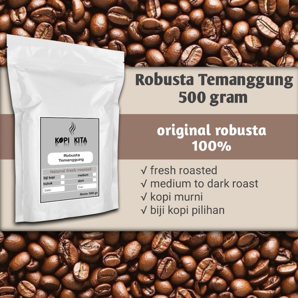 

Kopi Robusta Temanggung 500 gram