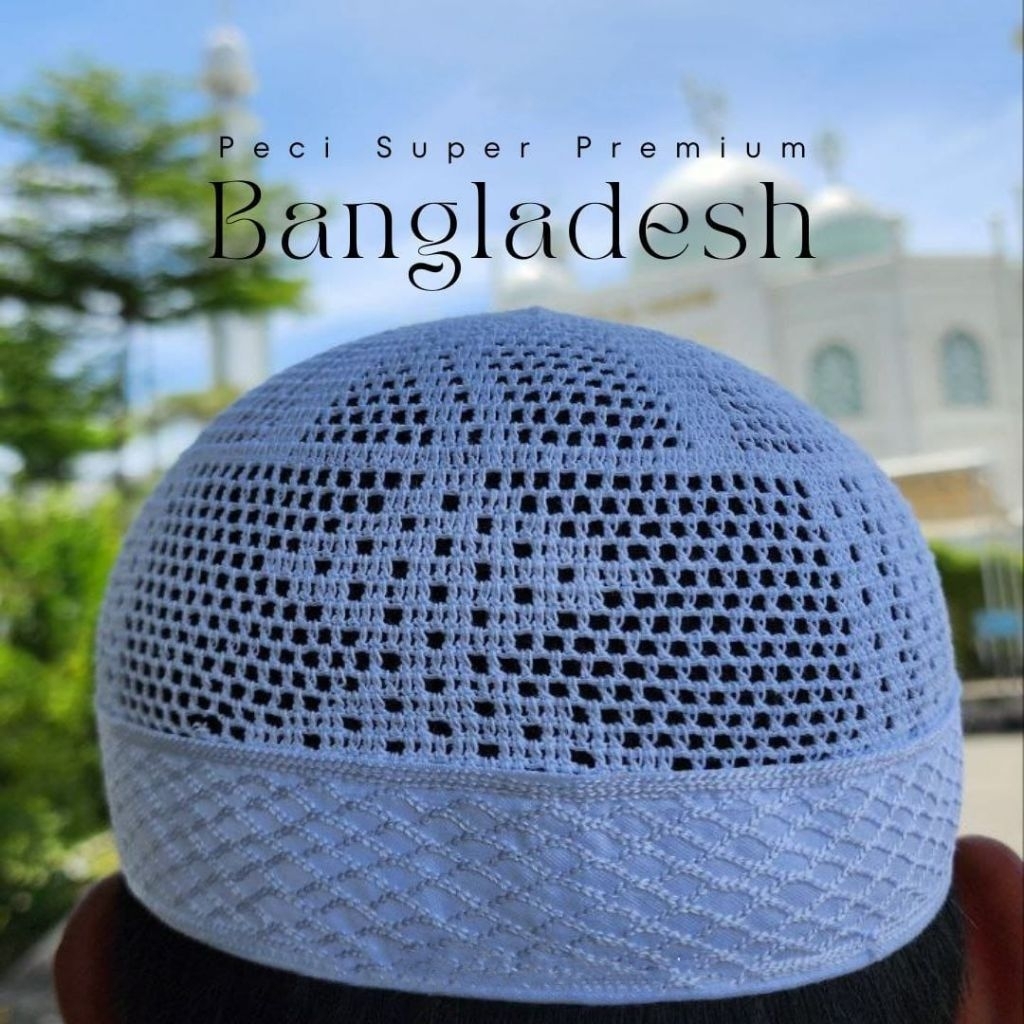 Peci Putih/Peci Bangladesh Super Premium