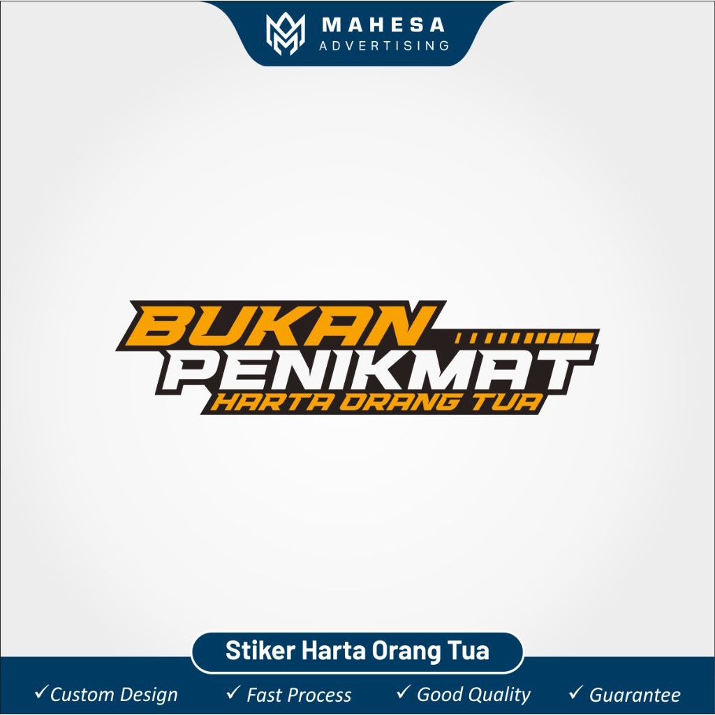 

Stiker "Bukan Penikmat Harta Orang Tua" – Desain Keren, Tahan Air