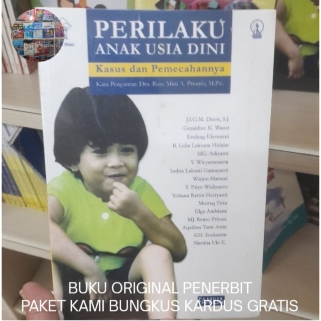 Perilaku Anak Usia Dini: Kasus dan Pemecahannya - J.I.G.M Drost Buku Asli HVS