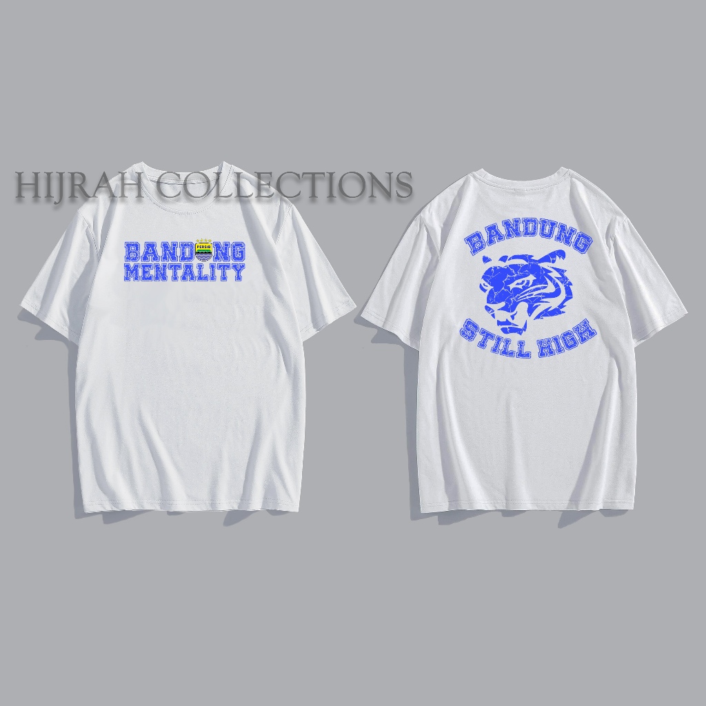 BANDUNG MENTALITY kaos/t-shirt Persib Bandung still high kaso football bandung 24s Strandar Distro