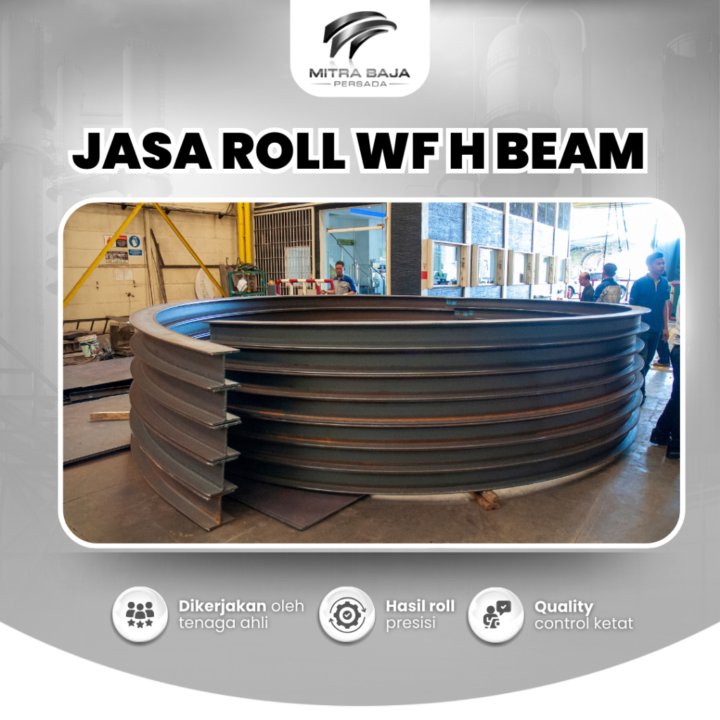 Jasa Roll WF H Beam Besi | Metal Bending MBP