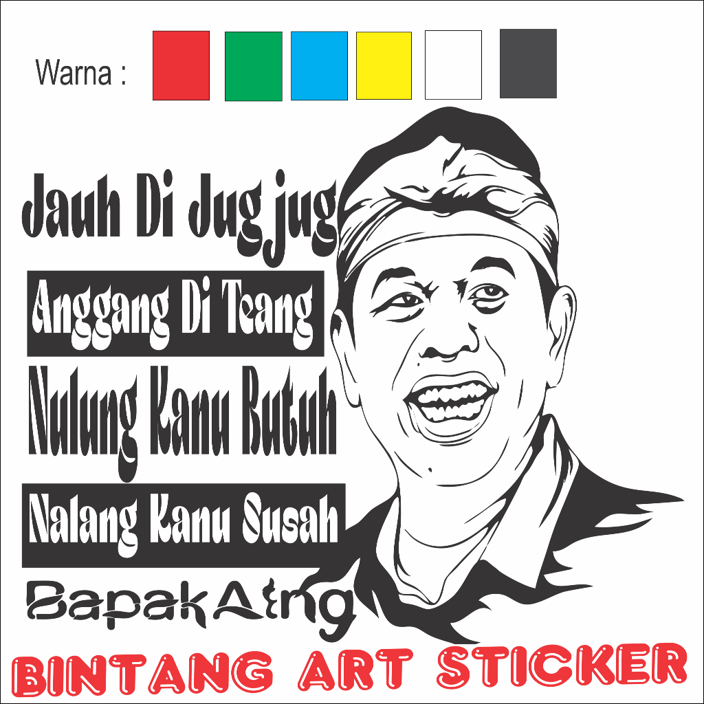 

Cutting stiker Dedi Mulyadi Jauh Di Jugjug Anggang Di Teang Nulung Kanu Butuh Nalang Kanu Susah/ KDM /Bapak Aing/ Kang Dedi
