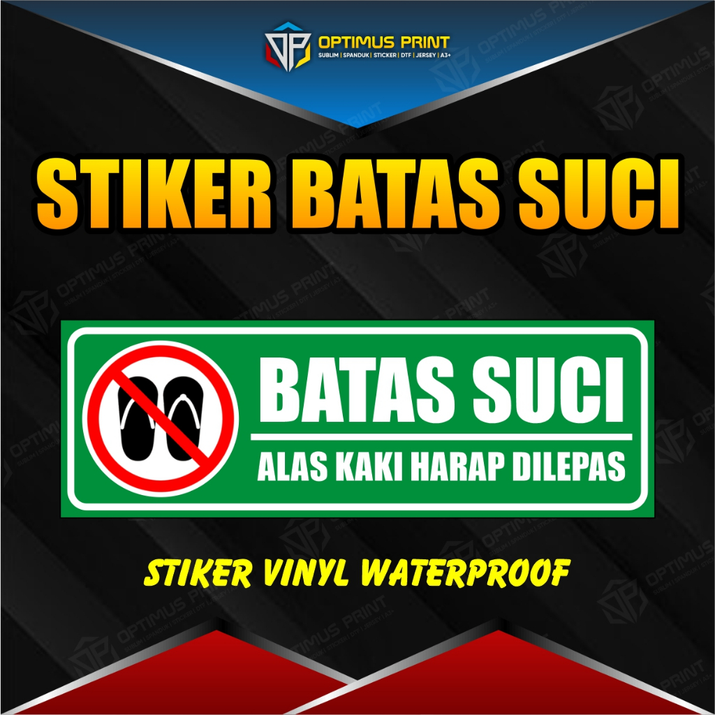 

stiker vinyl anti air BATAS SUCI SEPATU SANDAL DILEPAS waterproof