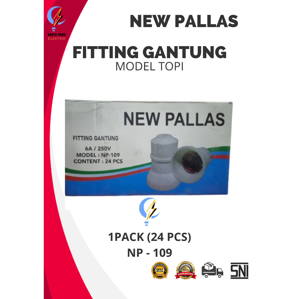 1 PACK FITTING GANTUNG NEW PALLAS - FITTING LAMPU TOPI NEW PALLAS (ISI 24 PCS)