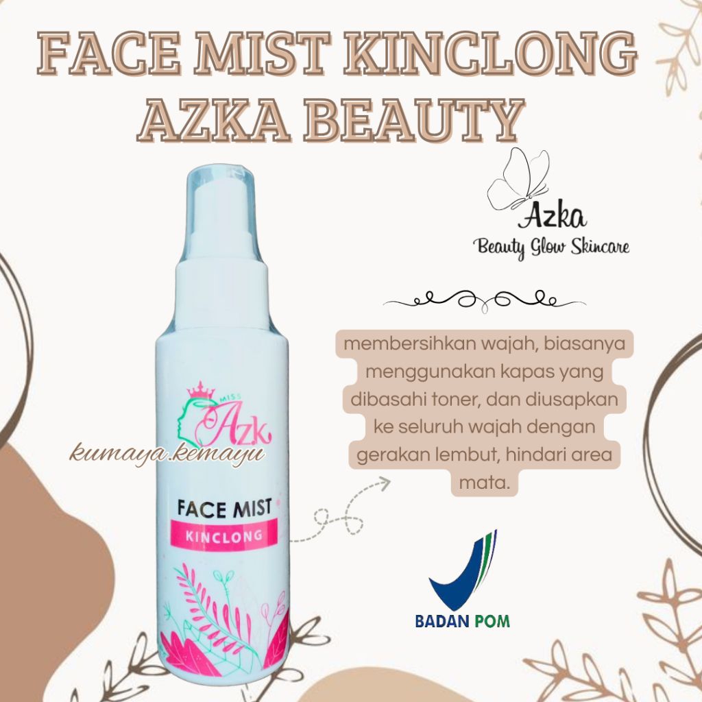 TONER FACE MIST KINCLONG AZKA BEAUTY GLOW