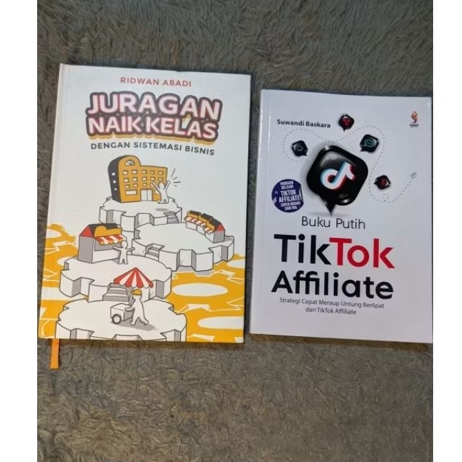 

Juragan Naik Kelas & Tiktok Affiliate Buku Putih