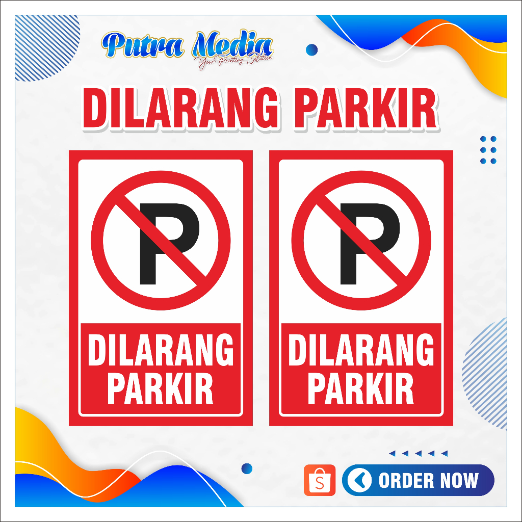 

Stiker Dilarang Parkir / Ukuran Besar A3