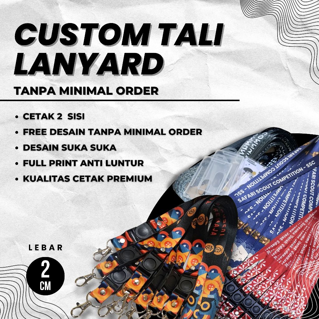 

Cetak Tali Lanyard Custom 2 Cm - Bisa satuan - Free desain tanpa minimal order