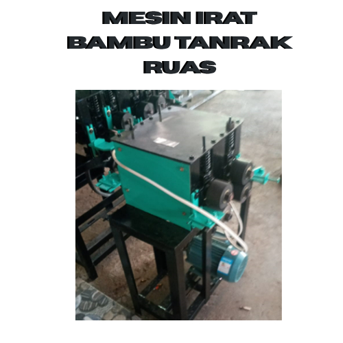 MESIN IRAT BAMBU TANRAK RUAS | Penipis Bambu Otomatis 2 sisi bisa di setel sesuai kebutuhan | MESIN 