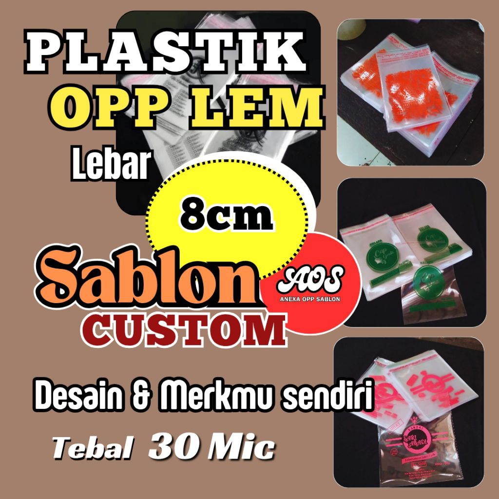 

PLASTIK OPP LEM 8 CM SABLON CUSTOM 500 PCS