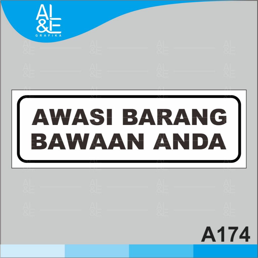 

A174 - Acrylic Sign, Akrilik Awasi Barang Bawaan Anda, Tahan Air, Premium dan Murah