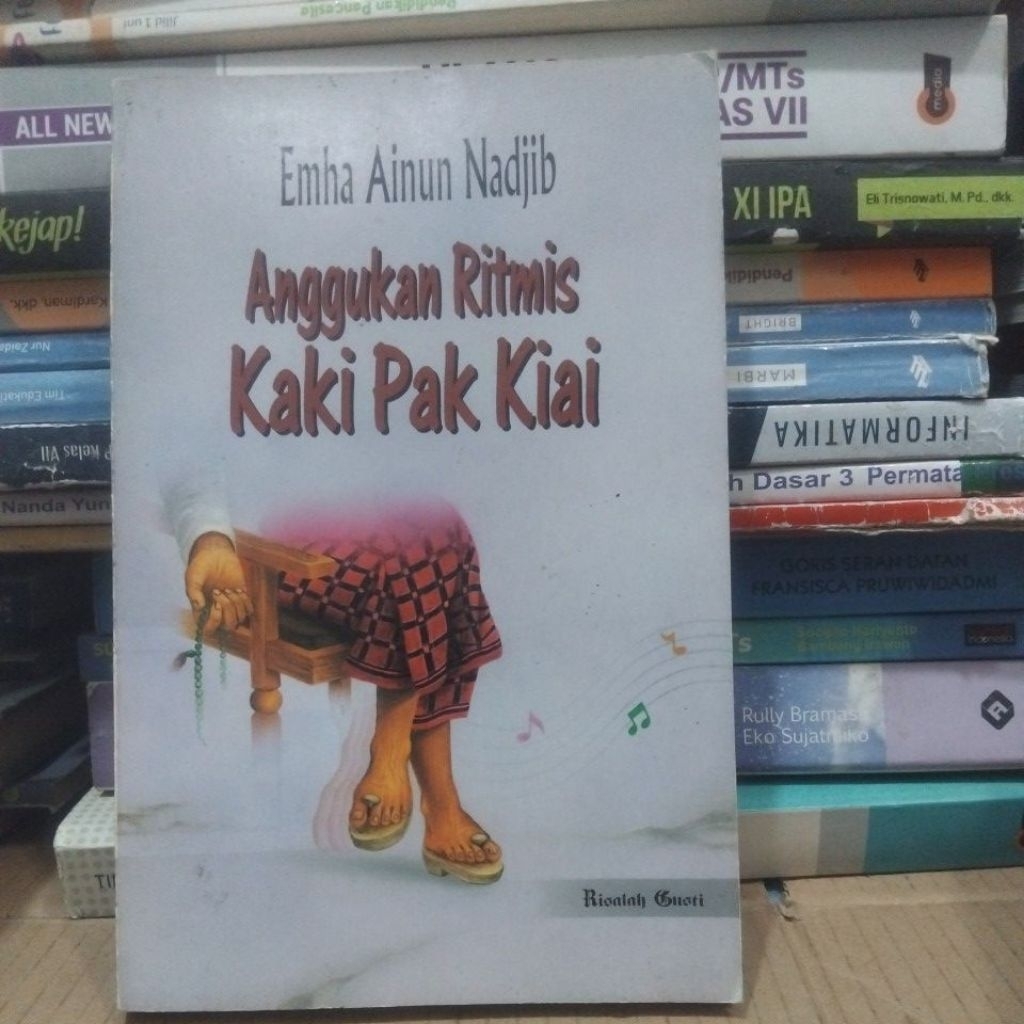 Buku anggukan ritmis kaki pak kiai/ bekas