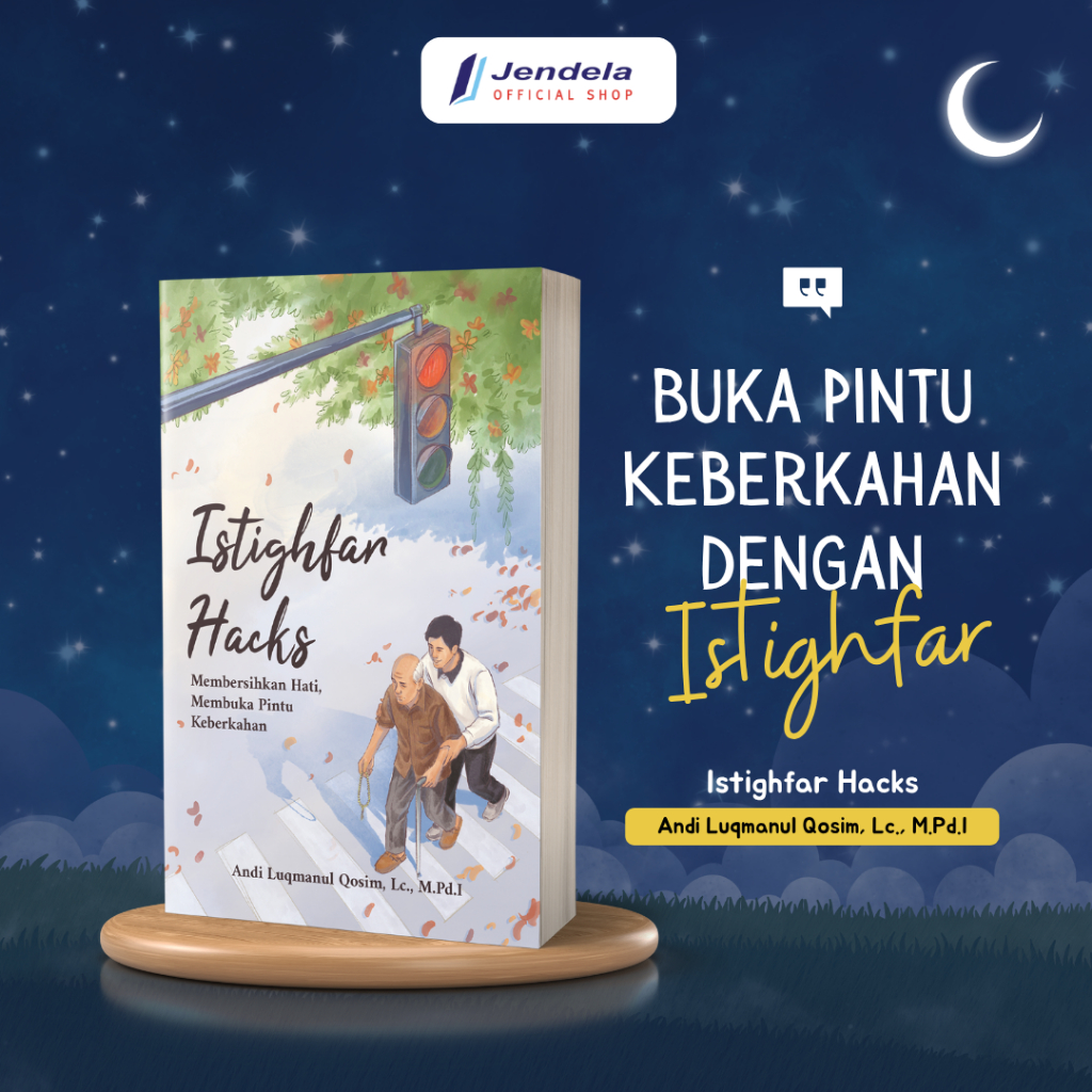 Buku Istighfar Hacks Membersihkan Hati, Membuka Pintu Keberkahan Buku Agama By Andi Luqmanul Qosim, 
