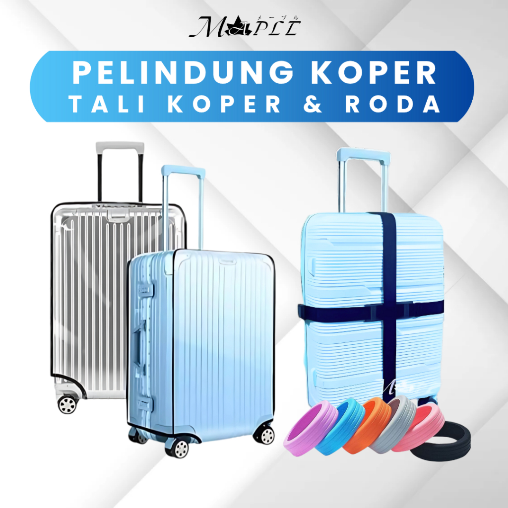 MAPLE PERLENGKAPAN KOPER | TALI KOPER PELINDUNG KOPER & RODA  | AKSESORIS TRAVEL LENGKAP TERMURAH MA