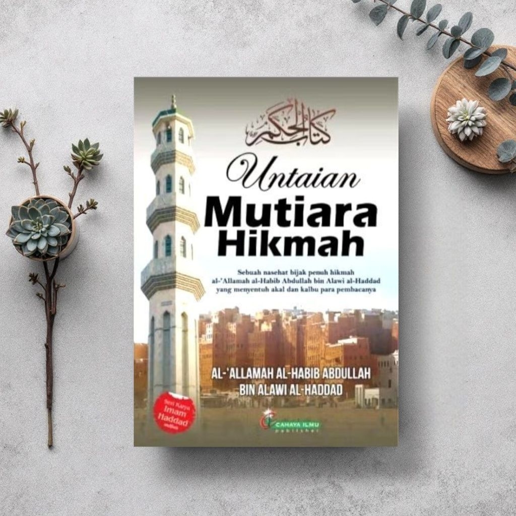 Buku Kitab Untaian mutiara hikmah / Terjemah hikam Habib Abdullah bin Alawi Al-Haddad